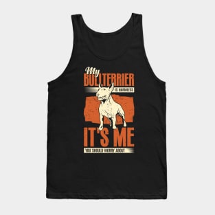 My Bullterrier Is Harmless Dog Lover Gift Tank Top